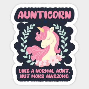 Aunticorn Like A Normal Aunt Only More Awesome Funny Sticker